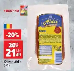 Carrefour Kaizer Aldis Ofertă