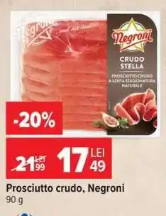 Carrefour Prosciutto crudo, Negroni Ofertă