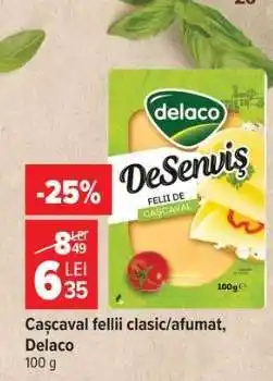 Carrefour Cașcaval felii clasic/afumat Delaco Ofertă