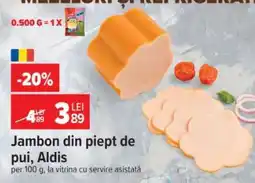 Carrefour Jambon din piept de pui Aldis Ofertă
