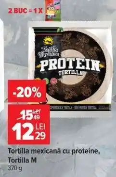 Carrefour Tortilla mexicană cu proteine, Tortilla M Ofertă
