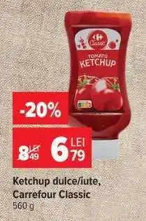 Carrefour Ketchup dulce/iute Carrefour Classic Ofertă