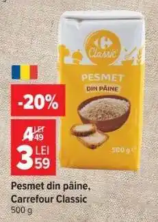 Carrefour Pesmet din pâine Carrefour Classic Ofertă