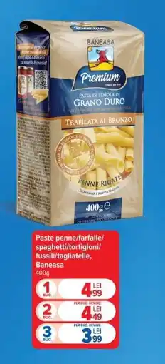 Carrefour Paste penne/farfalle/spaghetti/tortiglioni/fussili/tagliatelle, Baneasa Ofertă