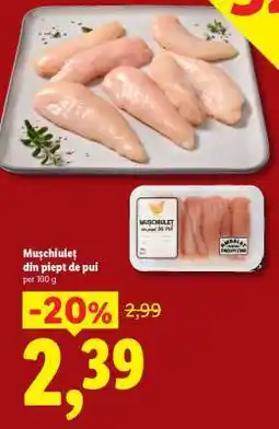 Lidl Muşchiuleț din piept de pui Ofertă
