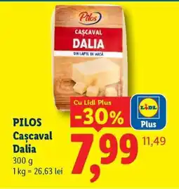 Lidl Pilos Cașcaval Dalia Ofertă