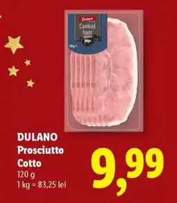 Lidl DULANO Prosciutto Cotto Ofertă