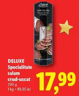 Lidl DELUXE Specialitate salam crud-uscat Ofertă