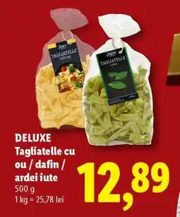 Lidl DELUXE Tagliatelle cu ou / dafin / ardei iute Ofertă