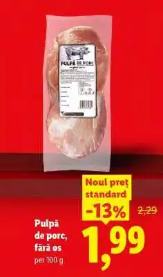 Lidl Pulpă de porc fără os Ofertă