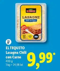 Lidl EL TEQUITO Lasagna Chili con Carne Ofertă