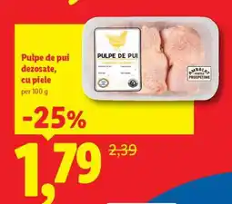Lidl Pulpe de pui dezosate, cu piele Ofertă