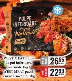 CBA West meat pulpe inferioare de pui marinate Ofertă