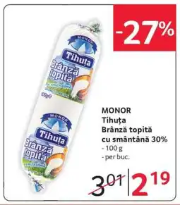 Selgros MONOR Tihuța Brânză topită cu smântână 30% Ofertă