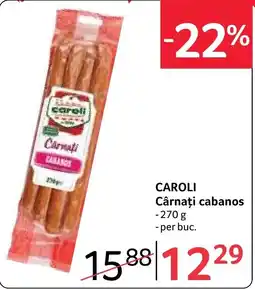 Selgros Caroli cårnați cabanos Ofertă