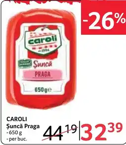 Selgros Caroli Șuncă Praga Ofertă