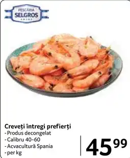 Selgros Selgros creveți întregi prefierți Ofertă