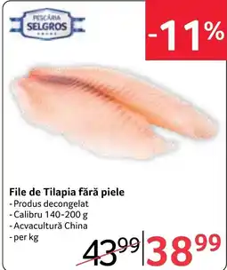 Selgros Selgros File de Tilapia fără piele Ofertă