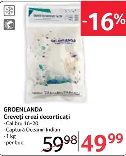 Selgros Groenlanda creveți cruzi decorticați Ofertă