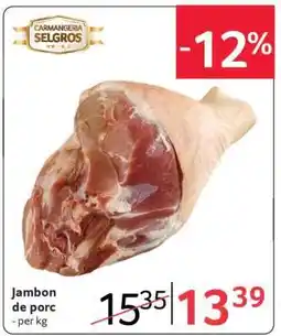 Selgros Jambon de porc Ofertă