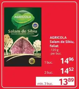 Selgros AGRICOLA Salam de Sibiu, feliat Ofertă