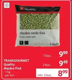 Selgros TRANSGOURMET Quality Mazăre fină Ofertă
