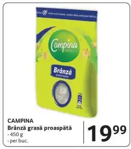 Selgros CAMPINA Brânză grasă proaspătă Ofertă