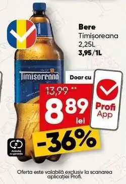 PROFI Bere Timisoreana Ofertă