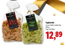 Lidl Tagliatelle Ofertă