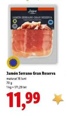 Lidl Jamón Serrano Gran Reserva Ofertă