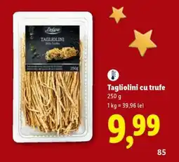 Lidl Tagliolini cu trufe Ofertă