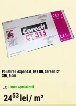 MatHaus Ceresit polistiren expandat eps 80 315 Ofertă