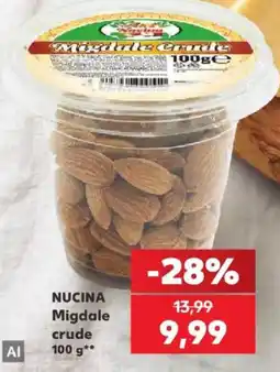 Kaufland Nucina Migdale crude Ofertă
