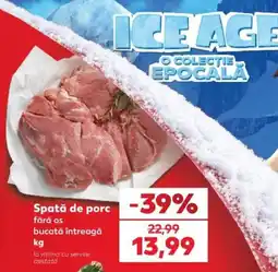 Kaufland Ice Age Spată de porc fără os Ofertă