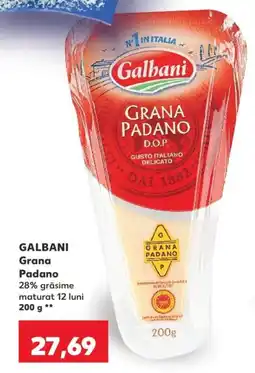 Kaufland Galbani Grana Padano Ofertă
