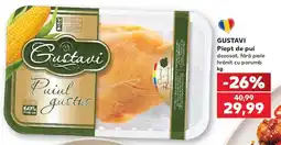 Kaufland Gustavi Piept de pui dezosat, fără piele Ofertă