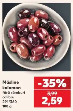 Kaufland Măsline kalamon Ofertă
