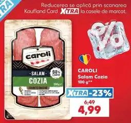 Kaufland Caroli Salam Cozia Ofertă