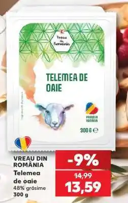 Kaufland VREAU DIN ROMÂNIA Telemea de oaie Ofertă