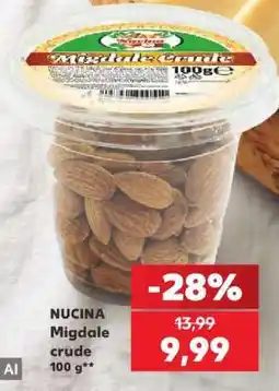Kaufland NUCINA Migdale crude Ofertă