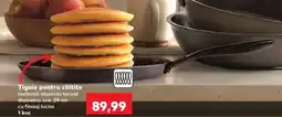 Kaufland Tigaie pentru clătite Ofertă