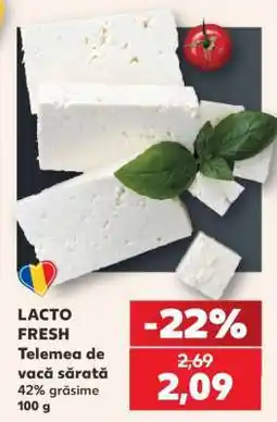 Kaufland LACTO FRESH Telemea de vacă sărată Ofertă