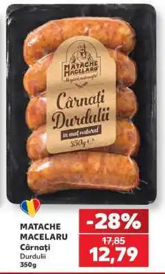 Kaufland MATACHE MACELARU Cârnați Durdului 350g Ofertă