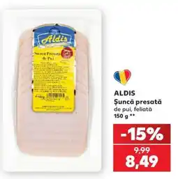 Kaufland ALDIS Şuncă presată de pui feliată Ofertă