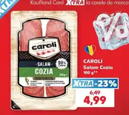 Kaufland CAROLI Salam Cozia 100 g Ofertă
