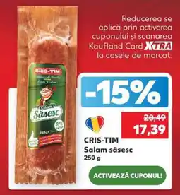 Kaufland CRIS TIM Salam săsesc Ofertă