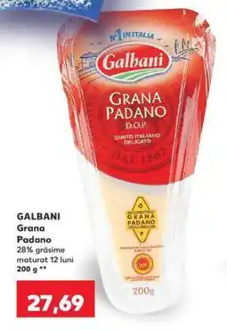 Kaufland GALBANI Grana Padano Ofertă
