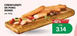 Diana Supermarket Diana crenvurști de porc Ofertă