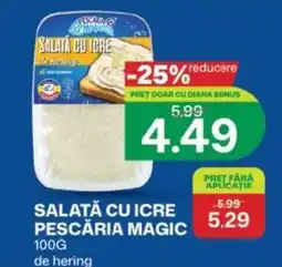 Diana Supermarket Pescăria magic salată cu icre de hering Ofertă