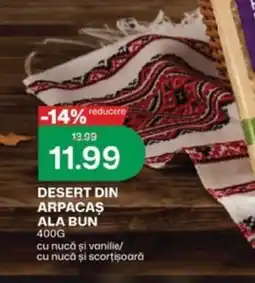 Diana Supermarket Ala Bun desert din arpacaș Ofertă